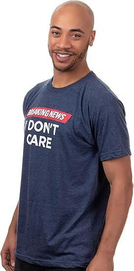 Breaking News: I Don't Care | Funny Sarcasm Joke Sarcastic Humor Graphic T-Shirt for Men Women - Kalla Safed